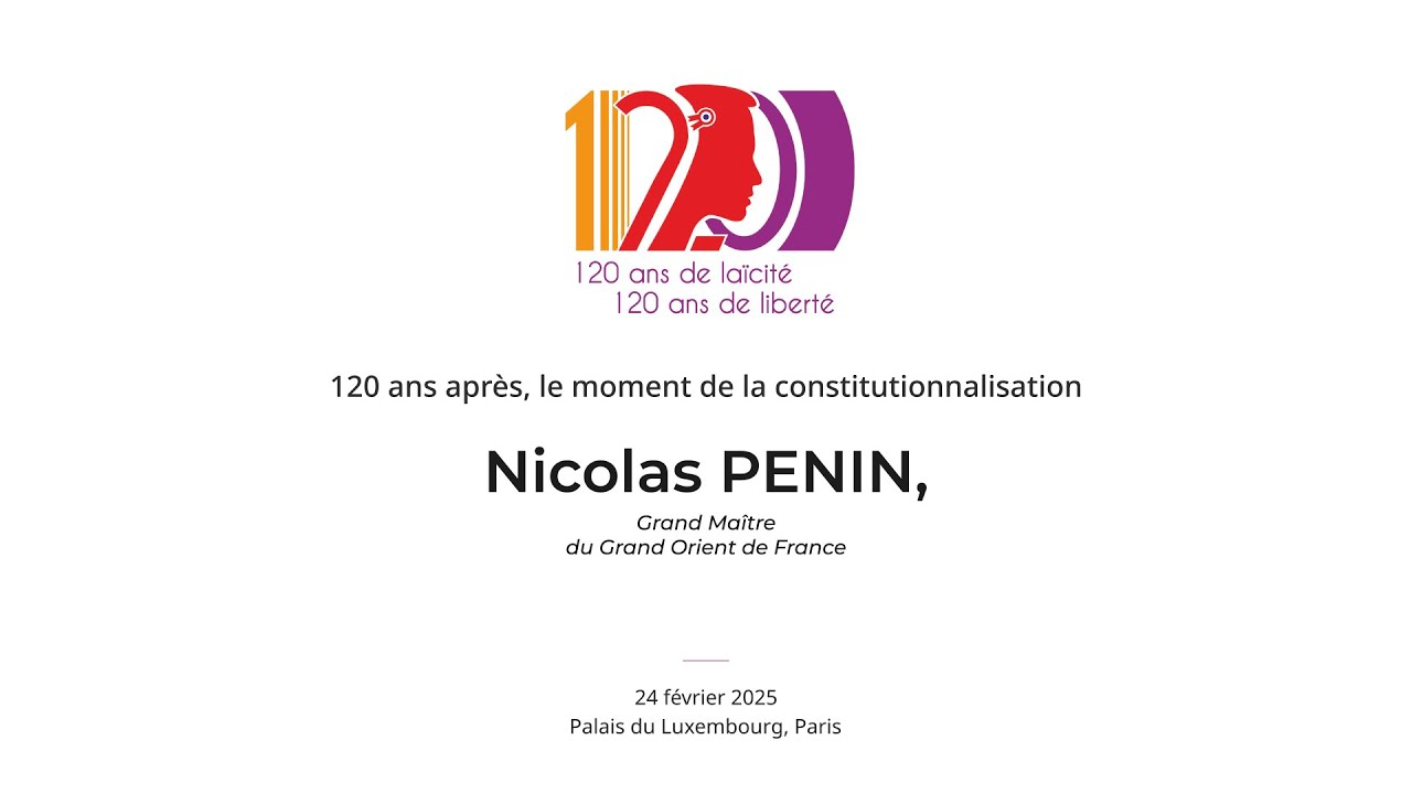 Discours au Colloque « 120 ans de Laïcité, 120 de Liberté »