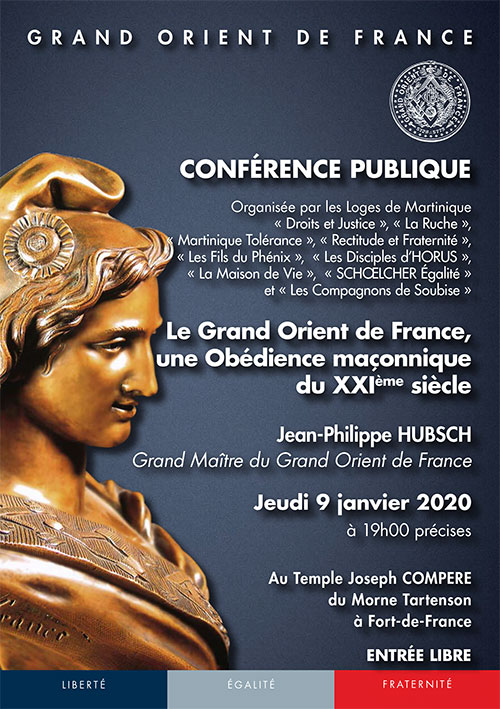 Le Grand Orient de France, une Obédience maçonnique du XXIème siècle (Fort-de-France)